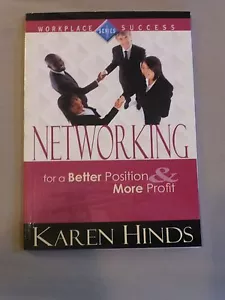 Networking for a Better Position & More Profit by Karen Hinds - Signed by Author - Picture 1 of 3