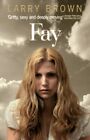 Fay by Brown, Larry Paperback Book The Cheap Fast Free Post