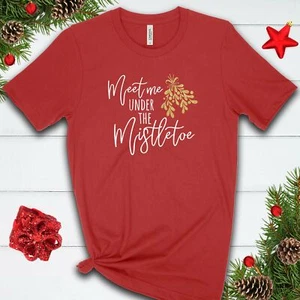 Meet Me Under the Mistletoe T Shirt 02934 - Picture 1 of 3