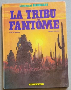 Blueberry La Tribu Fantôme CHARLIER & GIRAUD éd Novedi DL Mars 1982 EO belge - Imagen 1 de 5