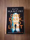 One dark, two light - Ruth Mancini - Head of Zeus 2020