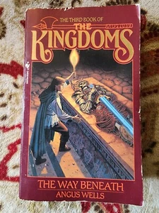 The Way Beneath (The Third Book of the Kingdoms) by Wells, Angus Paperback Book - Picture 1 of 3