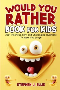 Would You Rather Book for Kids - 300+ Funny & Silly Questions (Ages 7-13) - Picture 1 of 2