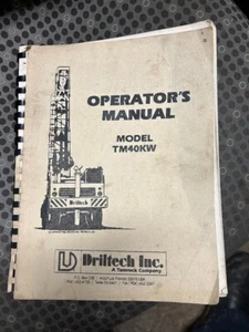DRILTECH TM40KW OPERATOR’S MANUAL TAMROCK BOOK SANDVIK MISSION D40K C40K - Picture 1 of 3