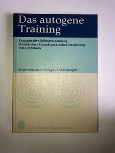 Das autogene Training - Konzentrative Selbstentspannung- Schultz Thieme Lehrbuch - Bild 1 von 2
