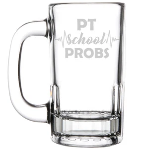 12oz Beer Mug Stein Glass Funny PT School Problems Physical Therapist - Picture 1 of 1