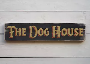 THE DOG HOUSE Insegna in legno stile vintage. Regalo per la casa retrò fatto a mano - Foto 1 di 20