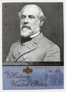 General Robert E. Lee WS4 2004 The History Of The United States Card NM-Mint