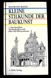 Wilfried Koch: Kleine Stilkunde der Baukunst - Bild 1 von 2