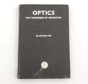 Optics The Technique of Definition 4th Ed. Arthur Cox 1945 Hardcover Illustrated - Picture 1 of 8