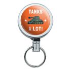 Tanks A Lot Thanks Funny Humor Retractable Belt Clip Badge Key Holder