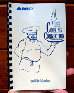 1995 AMP Gaston LOWELL North Carolina PLANT Cooking Connection Employee Cookbook - Picture 1 of 11