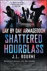 Shattered Hourglass by J.L. Bourne (English) Paperback Book