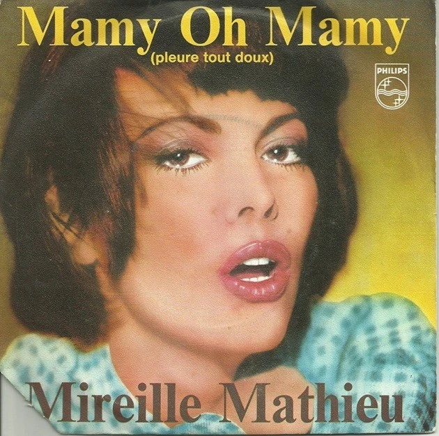 Mireille Mathieu "MAMY OH MAMY (PLEURE TOUT DOUX) / MONSIEUR PAGNOL" 45 Foto 1 de 1