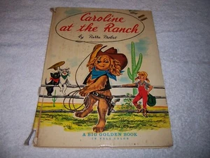 Caroline at the Ranch by Pierre Probst hc vintage Big Golden Book - Picture 1 of 3