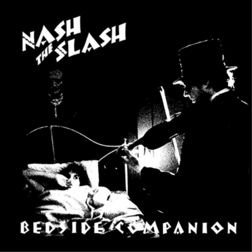 Nash the Slash Bedside Companion (Vinyl) 12" Album - Photo 1/1