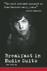 Breakfast in Nudie Suits by Ian Dunlop (2012, Trade Paperback)