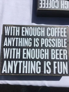 Wooden Box Desk Sign With Enough Coffee…Primitives By Kathy Novelty - Picture 1 of 5
