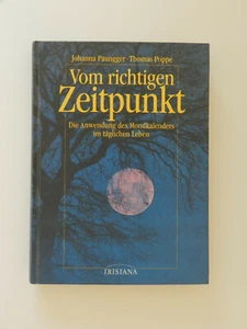Vom richtigen Zeitpunkt Johanna Paungger Thomas Poppe Mondkalender Mond Buch - Bild 1 von 1
