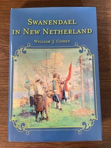 Swanendael in New Netherland ~ William J. Cohen ~ Lewes, Delaware DE History - Picture 1 of 6