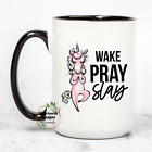 Wake Pray Slay unicorn Mug inspirational motivational gift