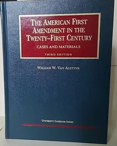 American First Amendment in the Twenty-First Century: Cases and Materials 3d ed. - Picture 1 of 6