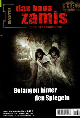DORIAN HUNTER - DAS HAUS ZAMIS DAS HAUS ZAMIS - EINE HEXENCHRONIK NR. 118 - Gefangen hinter Spiegeln - NEU