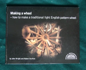 Making a Wheel, Traditional Light English Pattern Wheel, Wright & Hurford 1997 - Picture 1 of 5