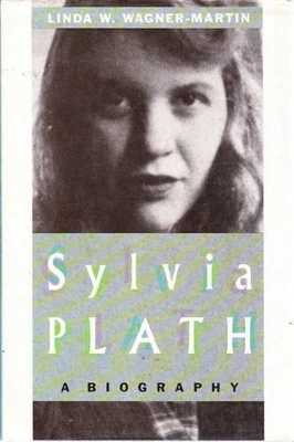 Sylvia Plath: A Biography by Wagner-Martin, Linda Hardback Book The Fast Free Foto 1 de 2