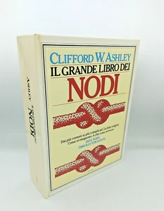 "DAS GROSSE BUCH DER KNOTEN" Clifford W. Ashley, Rizzoli 1993 - 3854 Knoten 7000 ill - Bild 1 von 5