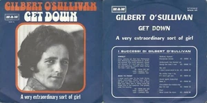 45 RPM GILBERT O'SULLIVAN – Get Down a Very Extraordinary Sort Of Girl - Picture 1 of 1