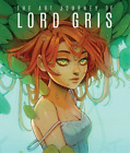 Lord Gris The Art Journey of Lord Gris (Hardback) Art of