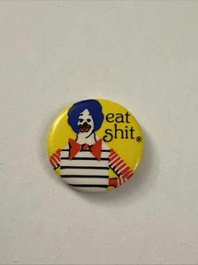 Vintage Anti-McDonald McDonalds Pin Button Eat Shi * BB30 - Bild 1 von 2