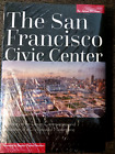 The San Francisco Civic Center: A History of the Design, Controversies, and Real