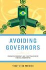 Avoiding Governors: Federalism, Democracy, And Poverty Alleviation In Brazi...