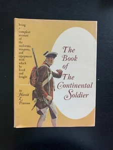HAROLD L. PETERSON - THE BOOK OF THE CONTENENTAL SOLDIER - 1ST ED. - 1968. - Picture 1 of 12