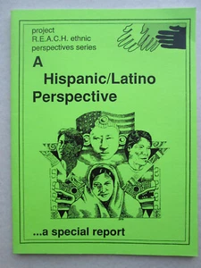 A Hispanic/Latino Perspective ...a Special Report PROJECT REACH ETHNIC SERIES - Picture 1 of 3
