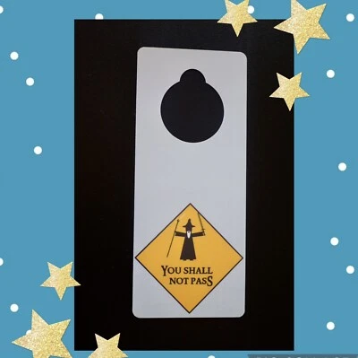 Letrero de suspensión de puerta You'll Not Pass Do Not Disturb LOTR Gandalf Wizard Foto 1 de 4