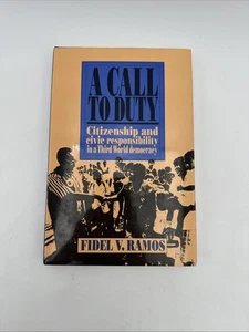 A CALL TO DUTY: CITIZENSHIP AND CIVIC RESPONSIBILITY IN A By Fidel Ramos - Bild 1 von 5