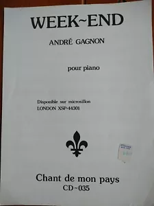 Week-End par Andre Gagnon Publications Chants De Mon Pays 1977 Beloeil Canada - Picture 1 of 2
