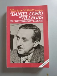 Daniel Cosio Villegas El Historiador Liberal - Enrique Krauze - Picture 1 of 2