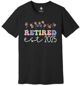 Personalized Retired 2025 Shirt, Retirement Shirt, Retirement Party Shirt, - Picture 1 of 3