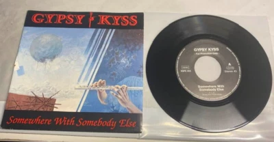 GYPSY KYSS - ''SOMEWHERE WITH SOMEBODY ELSE + 1'' - RARE US HARD ROCK  7''  1991 - Bild 1 von 2