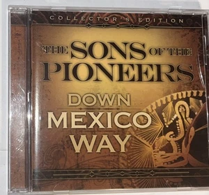 The Sons of the Pioneers - Down Mexico Way - Collectors Edition CD 2008. NM. W - Picture 1 of 3