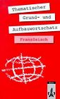 Thematischer Grund- und Aufbauwortschatz Franzs... | Book | condition very good