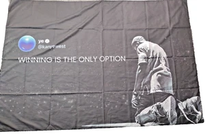 Kanye West YE Banner NWOT Yeezy Winning is the Only Option Wall Decor Dorm Room - Picture 1 of 10