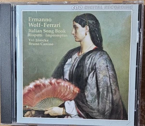 Wolf-Ferrari: Italian Song Book (CPO CPO 999 270-2) Yvi Janicke Bruno Canino - Bild 1 von 2