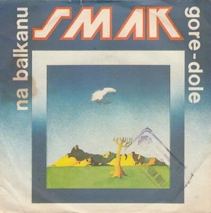 SMAK NA BALKANU / GORE DOLE ORIGINAL 1979 RECORD YUGOSLAVIA 7" PS - Bild 1 von 4