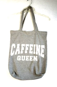 Cotton on Foundation T-Shirt Tote Bag Caffeine Queen Gray with White Graphics - Picture 1 of 10