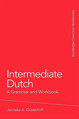 Intermediate Dutch: A Grammar and W..., Oosterhoff, Jen - Image 1 of 2